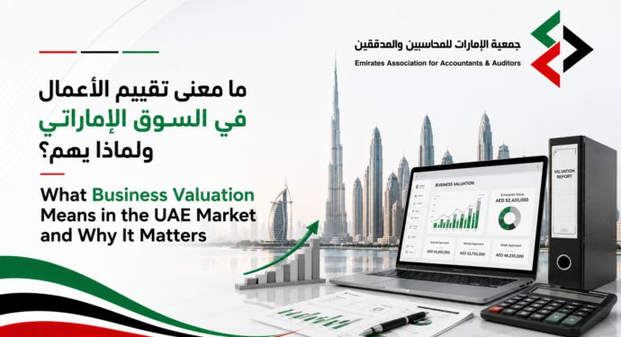 What Business Valuation Means in the UAE Market and Why It Matters