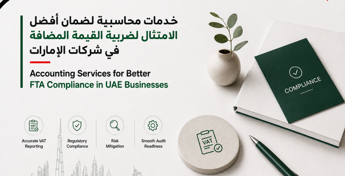 Accounting Services for Better FTA Compliance in UAE Businesses